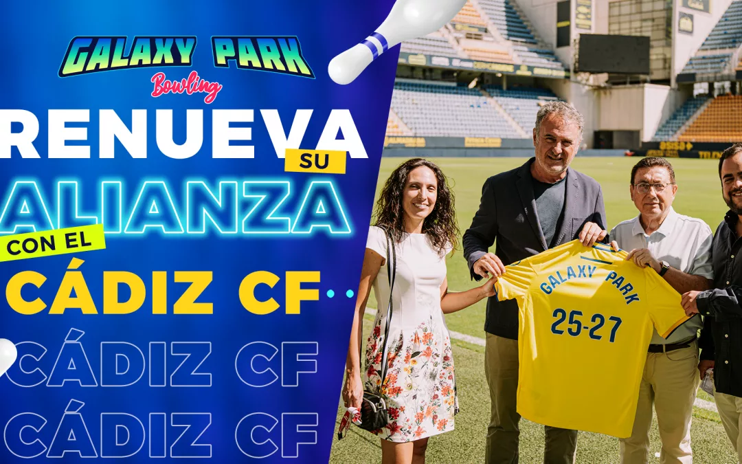 Galaxy Park renueva su alianza con el Cádiz CF y refuerza su apuesta en Chiclana