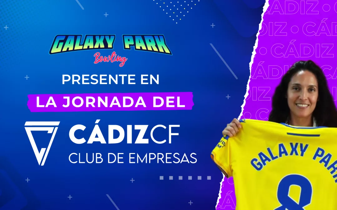 Galaxy Park presente en la jornada del Club de Empresas del Cádiz CF